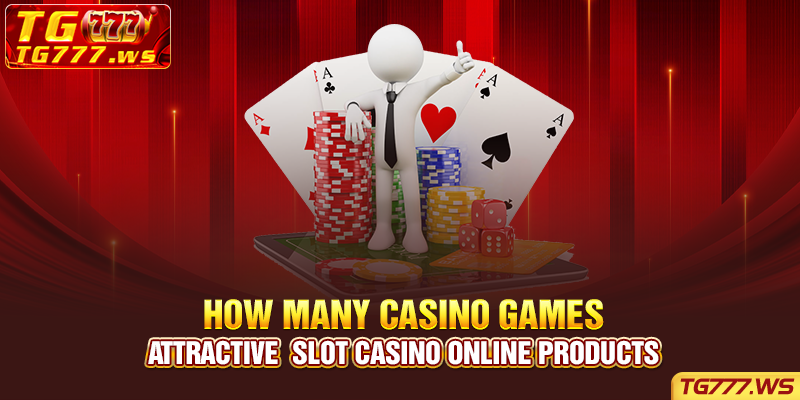 Attractive Slot casino online products