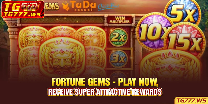 Fortune gems - Play now, receive super attractive rewards