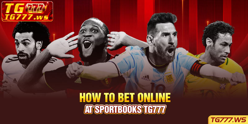 How to bet online at Sportbooks Tg777