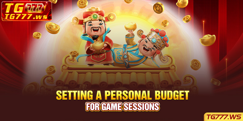 Setting a personal budget for game sessions