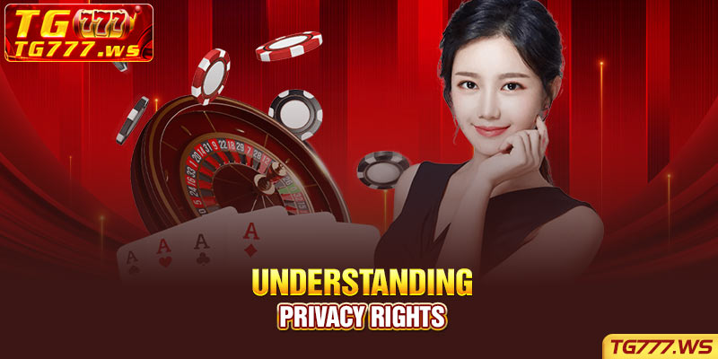 Understanding privacy rights