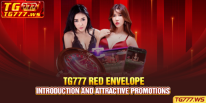 Tg777 Red Envelope - Introduction And Attractive Promotions