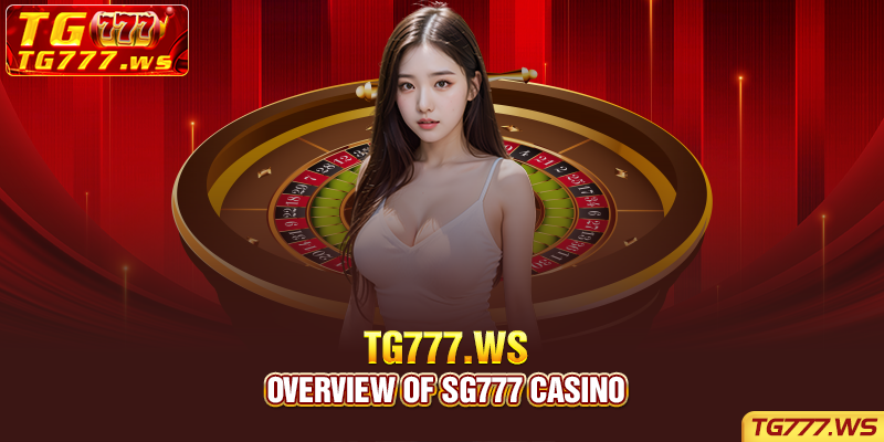 Overview of SG777 casino