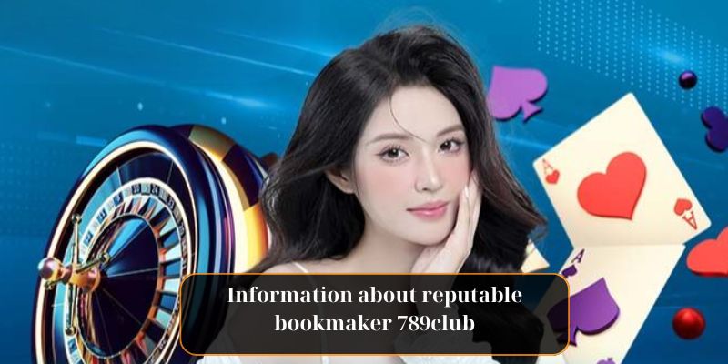 Introduction to the Reputable 789club Casino